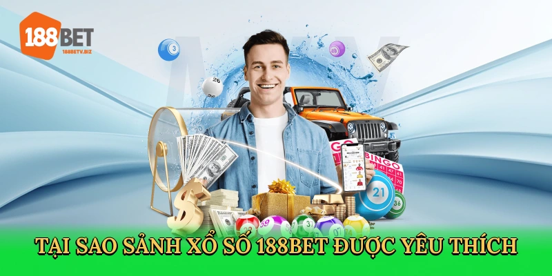 Trải nghiệm xổ số lô đề đẳng cấp tại 188Bet